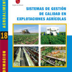 Sistemas de gestión de calidad en explotaciones agrícolas