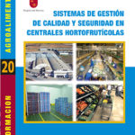 Sistemas de gestión de calidad y seguridad en centrales hortofrutícolas