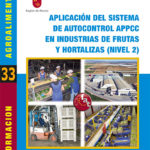 Aplicación del sistema de autocontrol APPCC en industrias de frutas y hortalizas (Nivel 2)