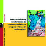 Comportaiento y caracterización de nuevas variedades de uva para vinificación en el altiplano