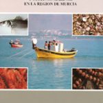 Estudios sobre pesquerías y cultivos marinos en la Región de Murcia