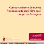 Comportamiento de nuevas variedades de almendro en el campo de Cartagena