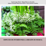 Complementos ornamentales de verde y flor especies de interés para la Región de Murcia